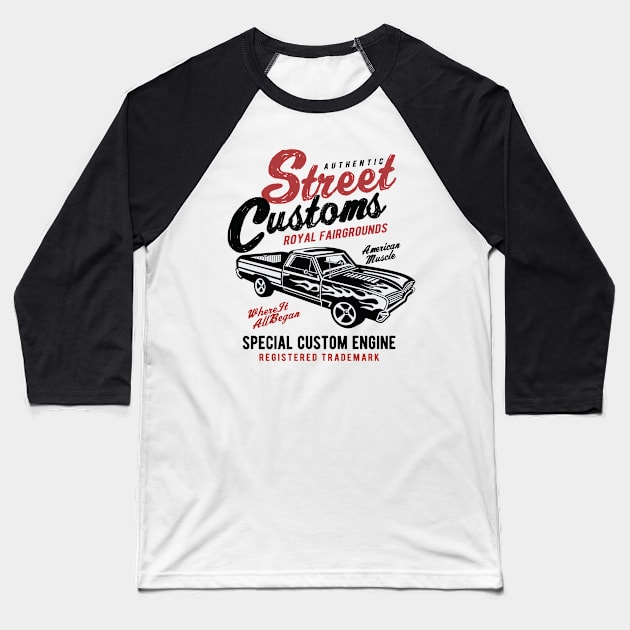 Street Customs Baseball T-Shirt by PaunLiviu